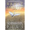 Schismatrix Plus (Includes Schismatrix and Selected Stories from Crystal Express) (Reprint) (Paperback)