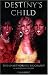 Destiny's Child: The Unauthorised Biography in Words and Pictures (Book Series)