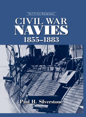 Civil War Navies, 1855-1883 (The U.S. Navy Warship Series)