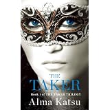 The Taker (The Taker Trilogy) ~ Alma Katsu