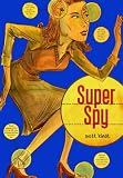 Super Spy Super Spy