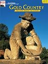 Early Mining Days - California Gold Country: The Story Behind the Scenery