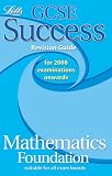GCSE Success, Mathematics Foundation Revision Guide for 2008 Examinations Onwards