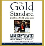 The Gold Standard: Building a World-Class Team