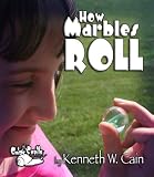 Bagaimana Marbles Roll