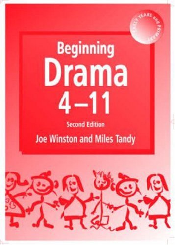 Beginning Drama 4-11 (Early Years & Primary)