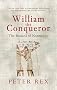 William the Conqueror: The Bastard of Normandy