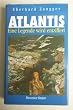 Atlantis. Eine Legende wird entziffert