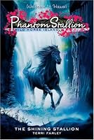 Phantom Stallion: Wild Horse Island #2: The Shining Stallion (Phantom Stallion: Wild Horse Island)