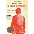 Il genio criminale. Storie di spie, ladri e truffatori