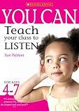Teach Your Class to Listen Ages 4-7 (You Can..) (You Can)