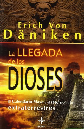 LA LLEGADA DE LOS DIOSES (Magico Y Heterodoxo) (Spanish Edition) Book Image