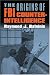 The Origins of FBI Counterintelligence (Modern War Studies)