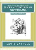 Learn Italian! Impara l'Inglese! ALICE'S ADVENTURES IN WONDERLAND: In Italian and English Books