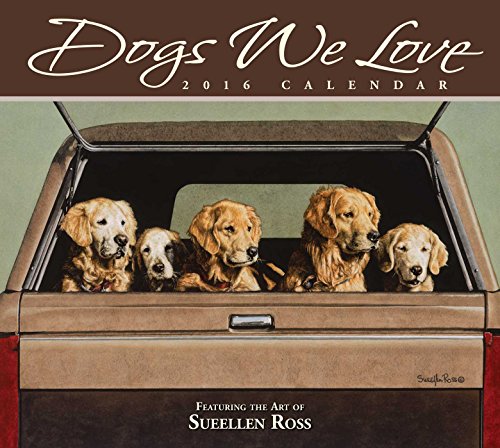 Dogs We Love 2016 Deluxe Wall Calendar