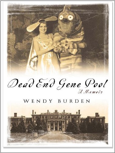 Dead End Gene Pool: A Memoir