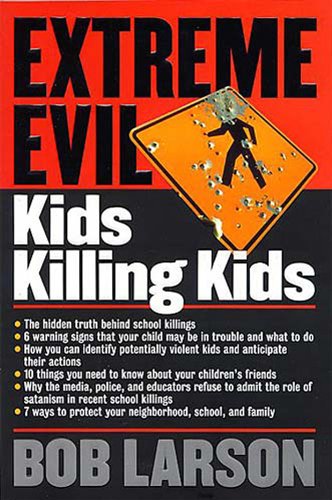 Extreme Evil: Kids Killing Kids: Kids Killing Kids