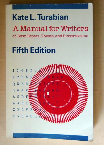 A Manual For Writers Of Term Papers, Theses, And Dissertations, Fifth Edition