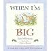 When I'm Big: A Guess How Much I Love You Storybook