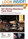 101 Harley-Davidson Twin-Cam Performance Projects