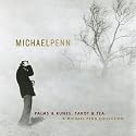 Palms & Runes, Tarot & Tea: A Michael Penn Collection