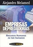 Empresas Depredadoras (Spanish Edition)