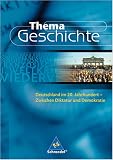 Deutschland im 20. Jahrhundert. Zwischen Diktatur und Demokratie