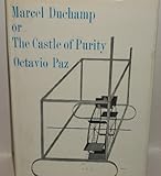 Marcel Duchamp : or, The castle of purity