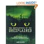 The Encyclopedia of the Unexplained: Curious Phenomena, Strange Superstitions and Ancient Mysteries
