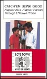 Catch'Em Beig Good - Happier Kids and Happier Parents Through Effective Praise (1 VHS Video and Brochure)