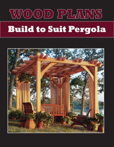 BUILD-TO-SUIT PERGOLA - PAPER WOODWORKING PLAN