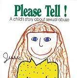 Buy : Please Tell: A Childs Story About Sexual Abuse (Early Steps)