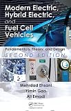 Modern Electric, Hybrid Electric, and Fuel Cell Vehicles: Fundamentals, Theory, and Design, Second Edition (Power Electronics and Applications Series)