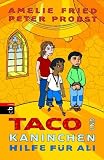 Taco und Kaninchen - Hilfe f�r Ali