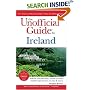 The Unofficial Guide to Ireland (Unofficial Guides)