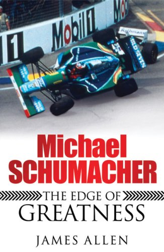 Michael Schumacher: The Edge of Greatness