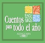 Review Alfaguara  / Cuentos para todo el ano (AUDIO)(3CDs)(Serie Cuentos para todo el ano) (Cuentos Para Todo El Ano / Stories the Year Round) (Spanish Edition)