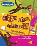 Search : Cheese Please, Chimpanzees: Fun with Spelling (Milet Wordwise)