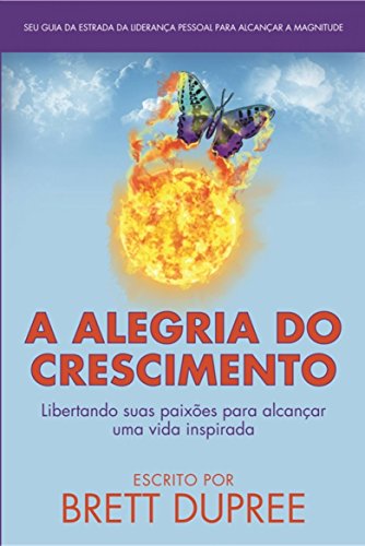 A Alegria Do Crescimento (Portuguese Edition)