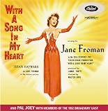 With a Song In My Heart (from the 1952 film)/ Pal Joey (with 1952 cast members)