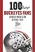 100 Things Buckeyes Fans Should Know & Do Before They Die (100 Things 100 Things) (100 Things .... Fans Should Know & Do Before They Die)