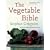 The Vegetable Bible: The Definitive Guide