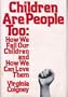 Children are people too: How we fail our children and how we can love them