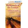 Hellhounds of the Cosmos