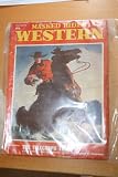Masked Rider Western: February 1952, featuring The Telegraph Trail by Walker Tompkins (Masked Rider Western, volume 31 #1)