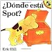 Donde esta Spot? / Where's Spot?