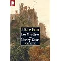 Les Myst�res de Morley Court : Une chronique de la vieille cit� de Dublin