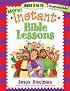 MORE INSTANT BIBLE LESSONS--JESUS' DISCIPLES