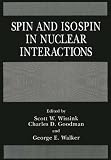 Spin and isospin in nuclear interactions