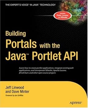 building portals with the java portlet api: v. 2 - jeff linwood and dave minter building portals with the java portlet api: v. 2 - jeff linwood and dave minter